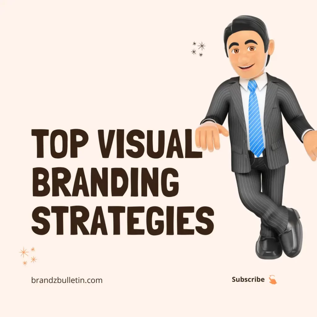 Top Visual Branding Strategies