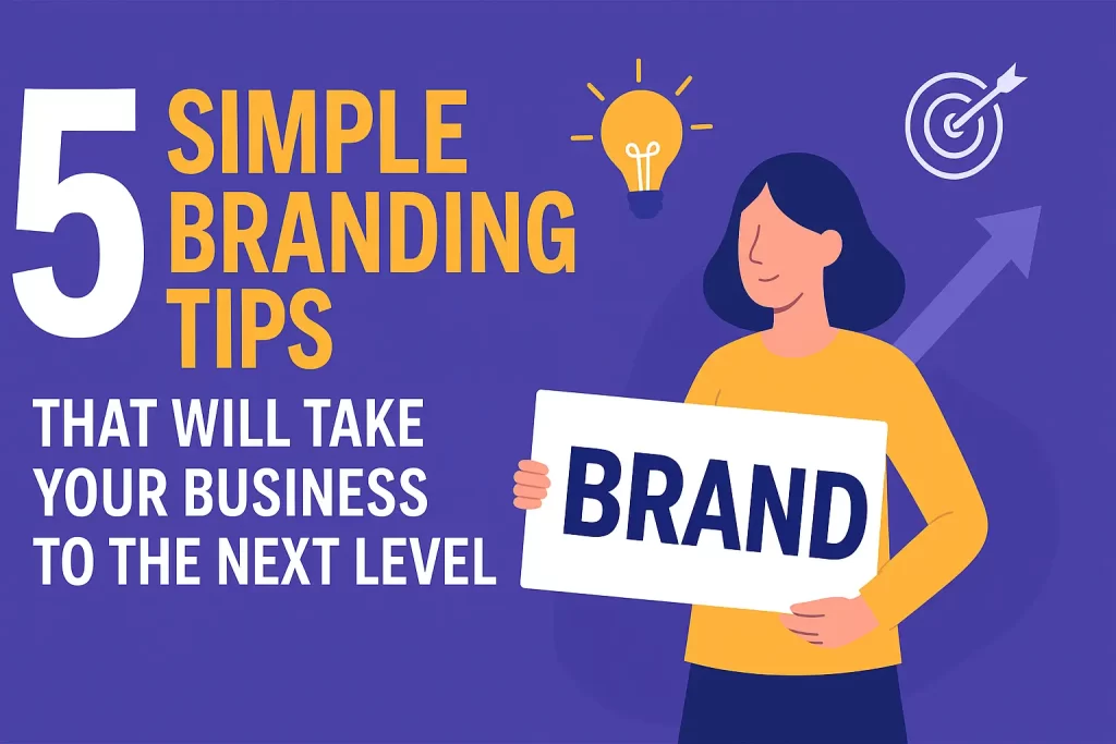 5 simple branding tips