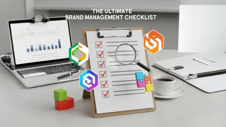 "The Ultimate Brand Management Checklist: What You Need to Succeed"