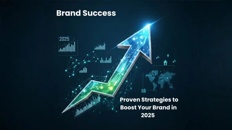 Brand Success Stories: Proven Strategies to Boost Your Brand in 2025